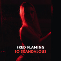 Fred Flaming - So Scandalous (Extended Mix) [SN Records]