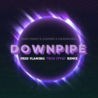 Mark Knight, D.Ramirez, Underworld - Downpipe (Fred Flaming Tech Style Remix)