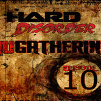 Hard Disorder - NuGathering Episode 10 (September 30 2015)