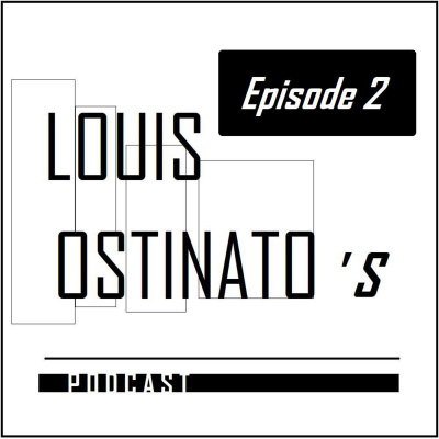 Louis Ostinatos Podcast