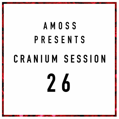 Amoss Presents The Cranium Sessions