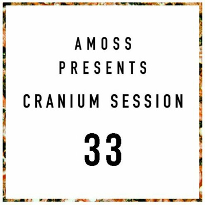 Amoss Presents The Cranium Sessions