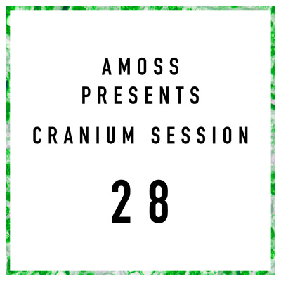 Amoss Presents The Cranium Sessions