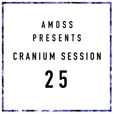 Amoss Presents The Cranium Sessions