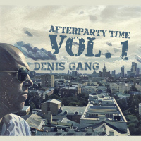 Denis Gang - Afterparty Time Vol.1 (Live Dj - Set)