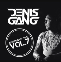 Denis Gang - Afterparty Time Vol.7 (Live Dj-Set 2017)