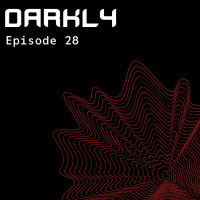 Episode 28: Darkly S10 Ep.28