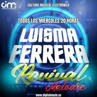 Luisma Ferrera - Revival Melodic ep. 12