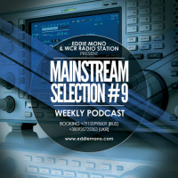 Eddie Mono - Mainstream Selection #9 (WCR RADIO STATION 05.03.2013)