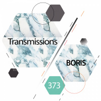 Transmissions 373 | Boris