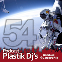 Plastik Djs - Episodio 54