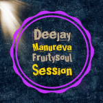 Dj Manureva - Fruitysoul Session