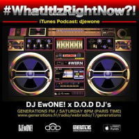 What It Iz Right Now?! Radio Show by @djewone (2018 - 03/23) - D.O.D Guest: DJ Noise (Paris)
