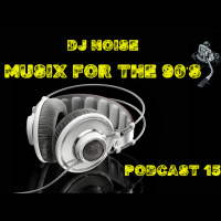 MUSIX FOR THE 90S PODCAST 15