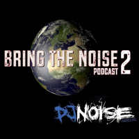BRINGTHENOISE PODCAST 2