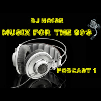 MUSIX FOR THE 90S PODCAST 1