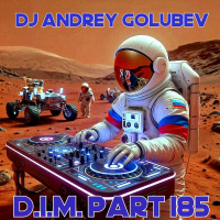 DJ Andrey Golubev - D.I.M. part 185 (progressive house  trance mix 19.05.25)