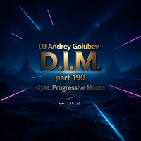 DJ Andrey Golubev - D.I.M. part 190 (progressive trip mix 20.10.25)