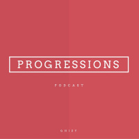 Progressions Podcast 09