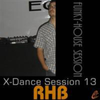 X-Dance Session 13 - RHB Funky-House Mix
