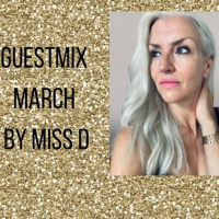 Guestmix Miss D (March 2024)