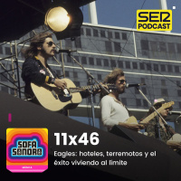 Eagles: hoteles, terremotos y el éxito viviendo al límite