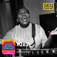 Sister Rosetta, la maestra olvidada de los rockeros