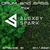 Episode 91 - DJ Alexey Spark 04.21 Drum and Bass mix 2 live on DnBRadio.com