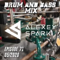 Episode 71 - 05.20 Drum and Bass mix 2
