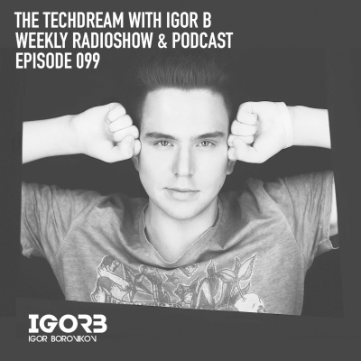 Igor Bs The Techdream Sessions