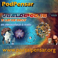 PODPENSAR #22 - Série UbaldiPod - Episódio 16 - Do Separatismo à União 