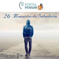 Momentos de Sabedoria # 26 - Filhos contra Pais 