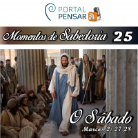 Momentos de Sabedoria #25 - O Sábado 