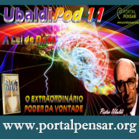 PODPensar #13 - Série UbaldiPod - Episódio 11 - A Lei de Deus - O EXTRAORDINÁRIO PODER DA VONTADE - 
