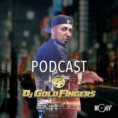 Dj Goldfingers - The Podcast