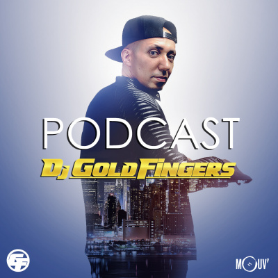 Dj Goldfingers - The Podcast