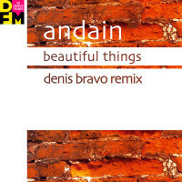 Andain x Gabriel  Dresden - Beautiful Things (Denis Bravo Radio Edit)