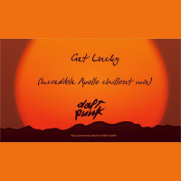Daft Punk -Get lucky (Incredible Apollo chillout remix)