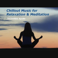 Incredible Apollo - Chillout for Relaxation  Meditation