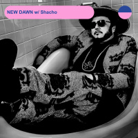 RADIO.D59B / NEW DAWN #24 w/ Shacho (SoilPimp Sessions)