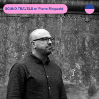 RADIO.D59B / SOUND TRAVELS #36 w/ Pierre Ringwald