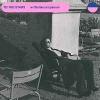 TO THE STARS #27 w/ Stellarcompanion