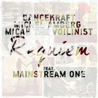 Dancekraft  Michel Amberg, Micah The Violinist - Requiem (feat. Mainstream One) (Extended Mix)