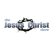 Jesus Christ Show | Hour 2 [10/15]