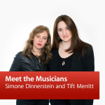 Simone Dinnerstein And Tift Merritt: Meet The Musicians