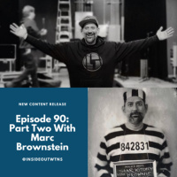 Episode 90: Part II with Marc Brownstein