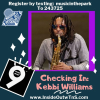 Checking In: Kebbi Williams