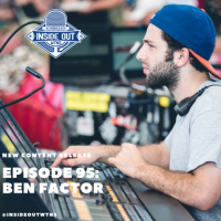 Episode 95: Ben Factor