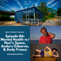 Episode 86: Mental Health with Nucis Space, Anders Osborne and Andy Frasco