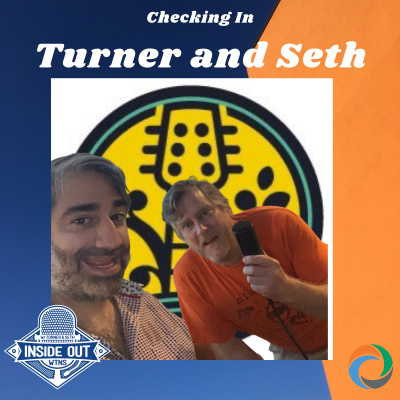 Inside Out W/ Turner And Seth